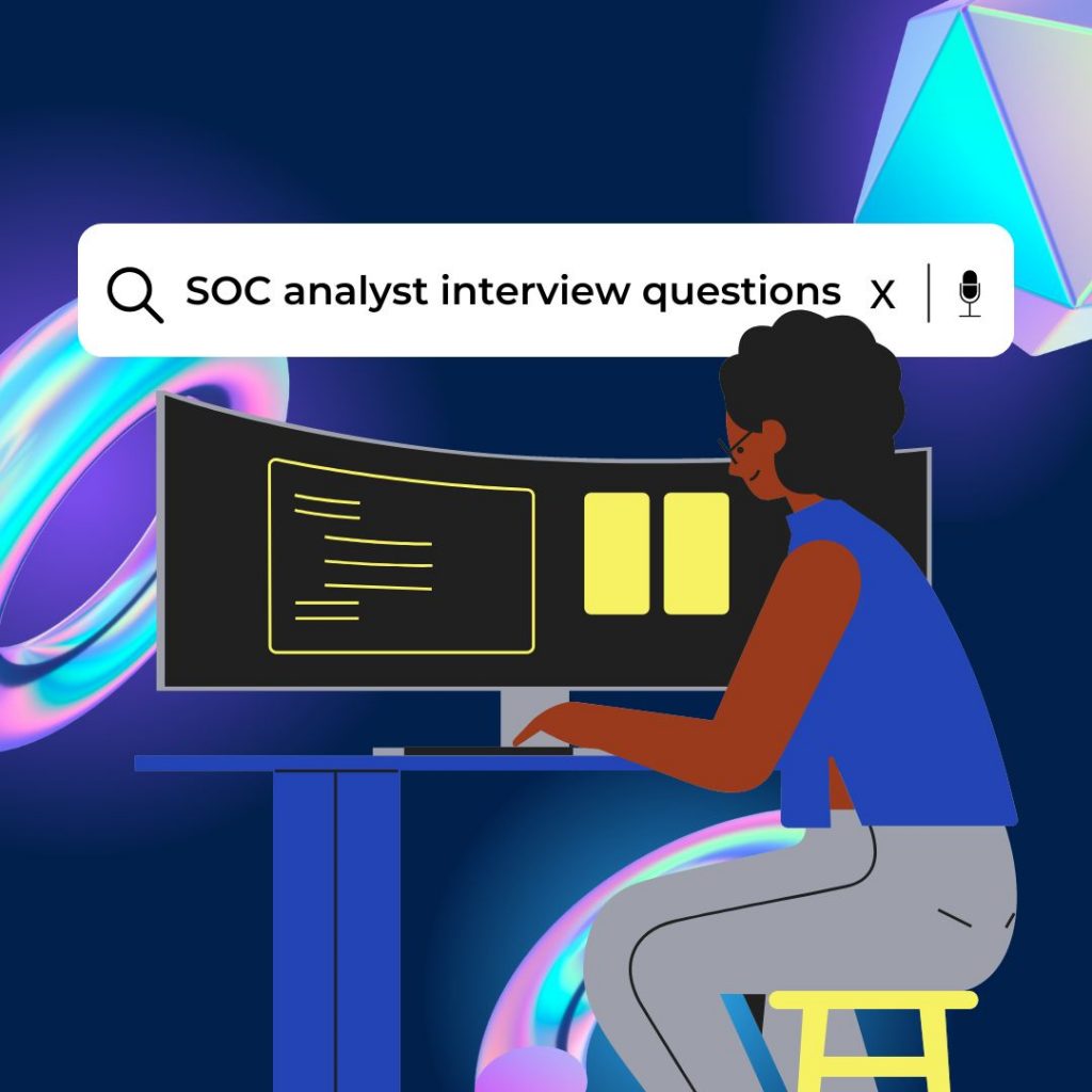 SOC analyst interview questions